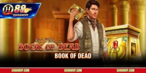 Book Of Dead Tại Kubet | Slot Phiêu Lưu Ai Cập Và Free Spin