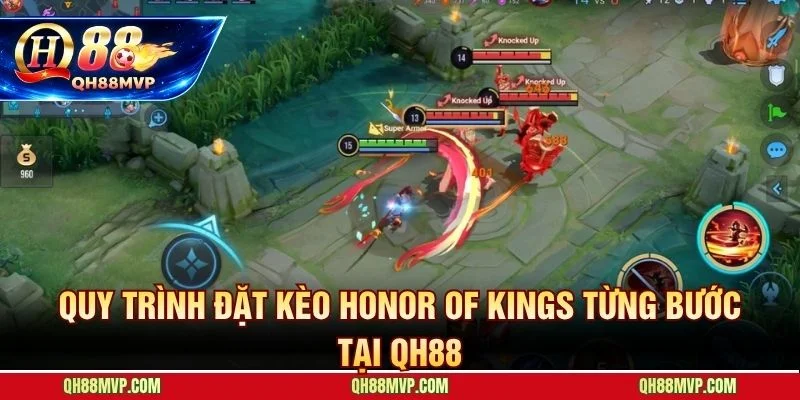 6 bước đặt kèo Honor of Kings tại QH88 cho người mới lẫn người có kinh nghiệm